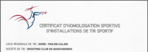 Homologation et donc ouverture du Shooting club de Marchiennes